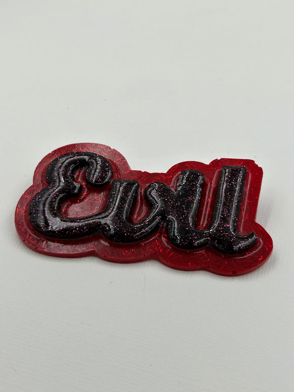 Word Graphic Brooch - Evil