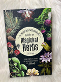 The Modern Witchcraft Guide to Magickal Herbs - Book