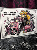 RD Not Your Princess A4 Print - Art By Rose Demon