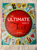 Ultimate Guide to Tarot by Liz Dean