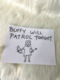 Buffy will patrol sticker