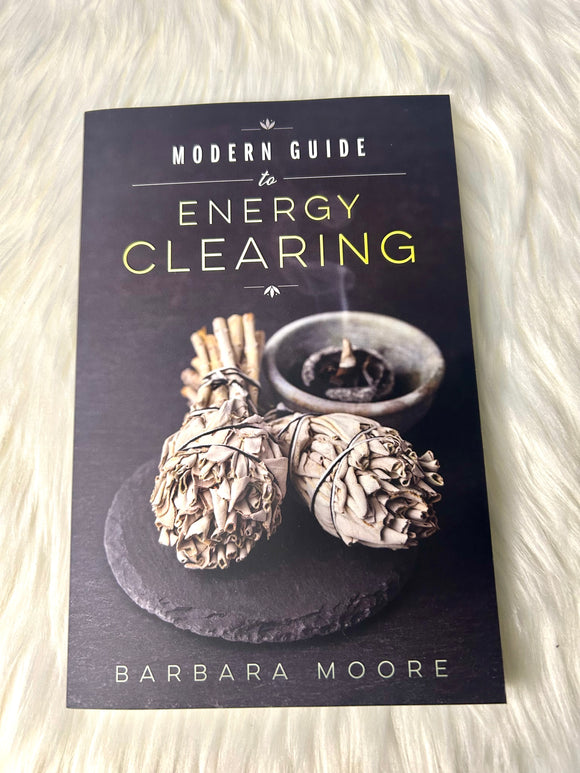 Modern Guide to Energy Clearing Book
